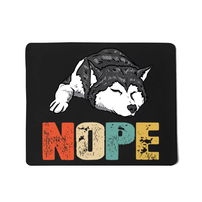 Vintage Nope Funny Siberian Husky Dog Lover TShirt Mousepad