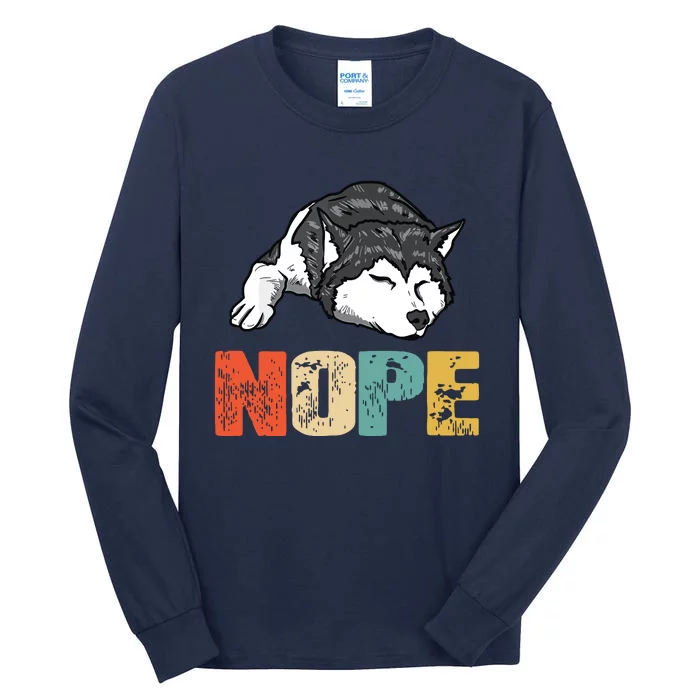 Vintage Nope Funny Siberian Husky Dog Lover Tall Long Sleeve T-Shirt