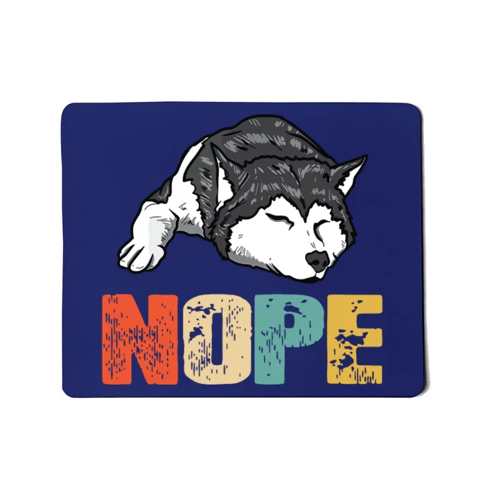 Vintage Nope Funny Siberian Husky Dog Lover Mousepad