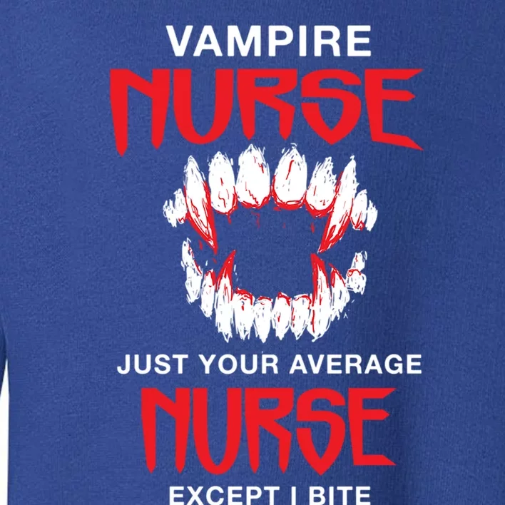 Vampire Nurse Halloween Nursing Scary Rn Funny Coworker Gift Toddler Sweatshirt