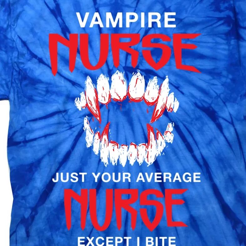 Vampire Nurse Halloween Nursing Scary Rn Funny Coworker Gift Tie-Dye T-Shirt