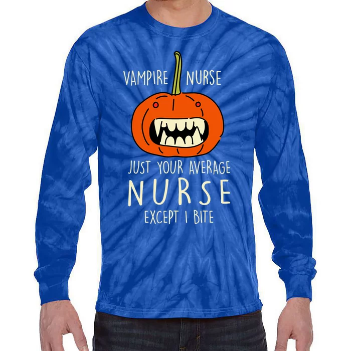 Vampire Nurse Halloween Nursing Scary Rn Pumpkin Funny Great Gift Tie-Dye Long Sleeve Shirt