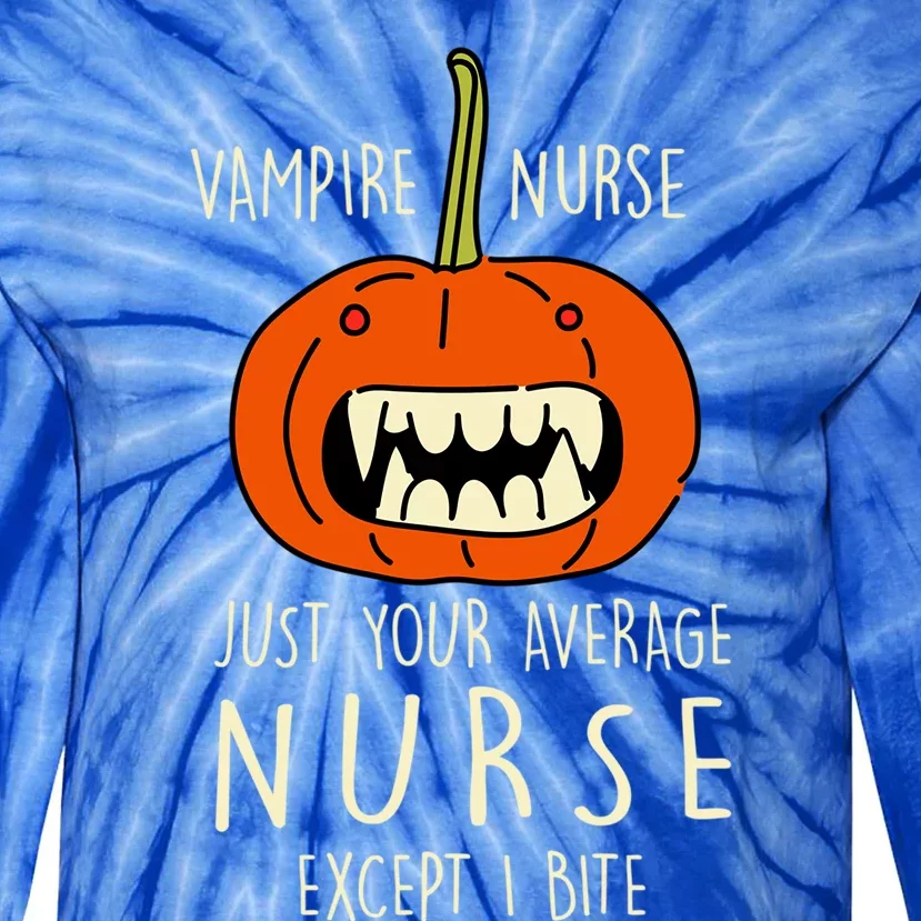 Vampire Nurse Halloween Nursing Scary Rn Pumpkin Funny Great Gift Tie-Dye Long Sleeve Shirt