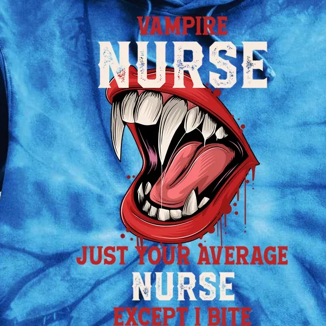 Vampire Nurse Halloween Nursing Scary Rn Work Blood Sucker Gift Tie Dye Hoodie