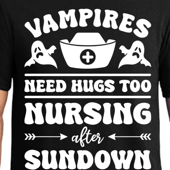 Vampires Need Hugs Too Nursing After Sundown Nurse Gift Pajama Set