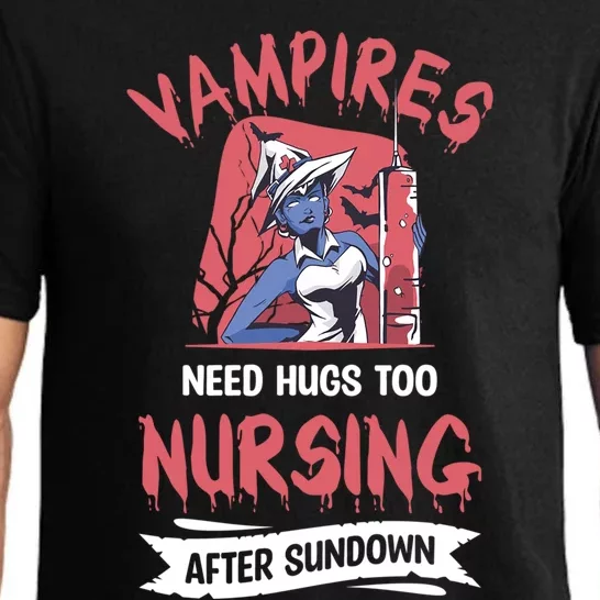 Vampires Need Hugs Too Nursing After Sundown Meaningful Gift Pajama Set