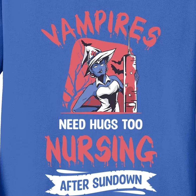 Vampires Need Hugs Too Nursing After Sundown Meaningful Gift Kids Long Sleeve Shirt