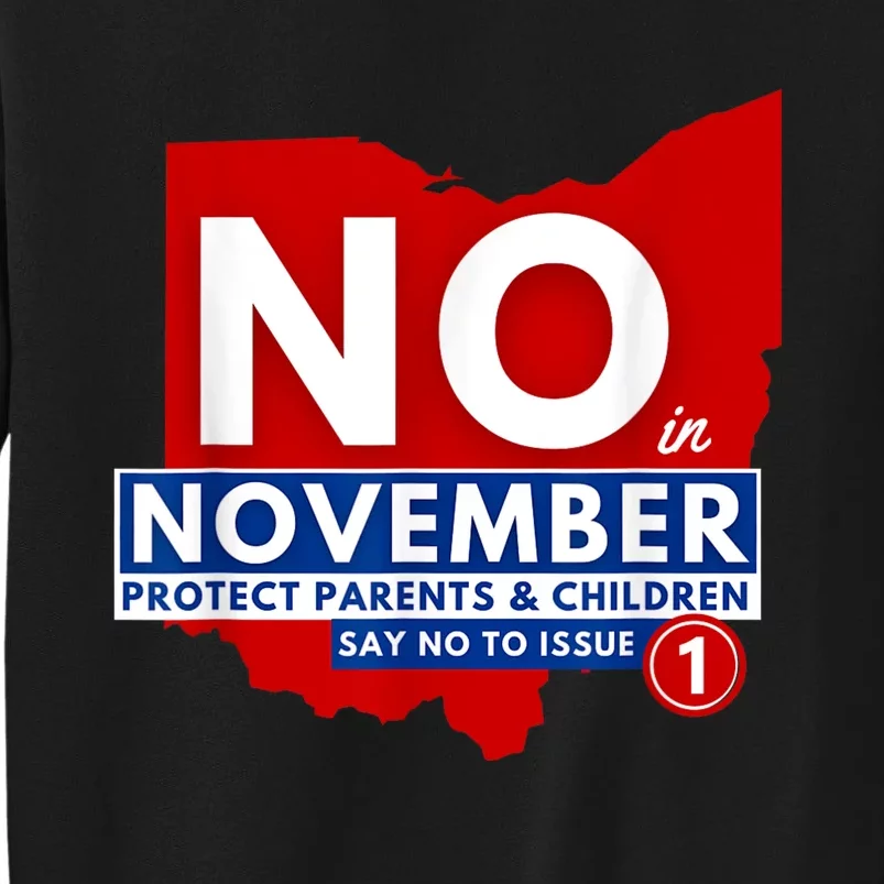 Vote NO In November Tall Sweatshirt