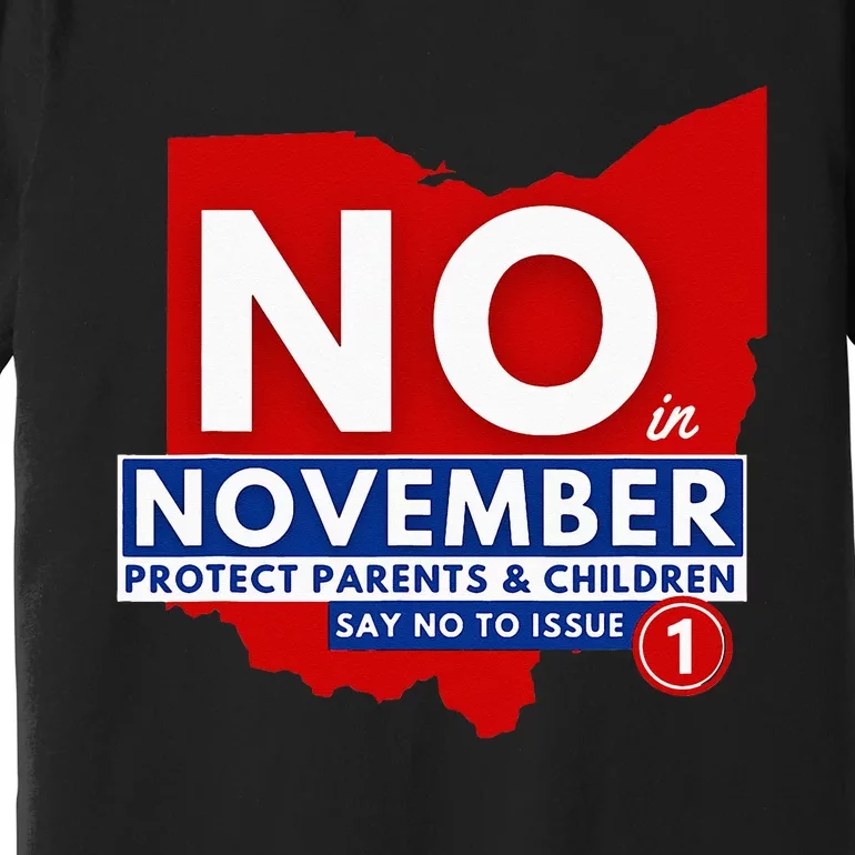 Vote NO In November Premium T-Shirt