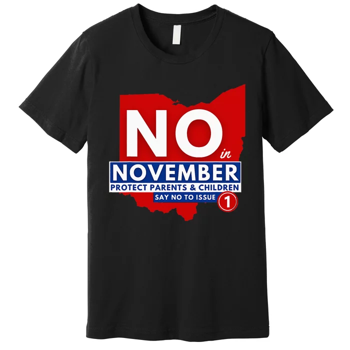 Vote NO In November Premium T-Shirt