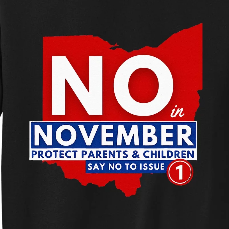 Vote NO In November Tall Sweatshirt