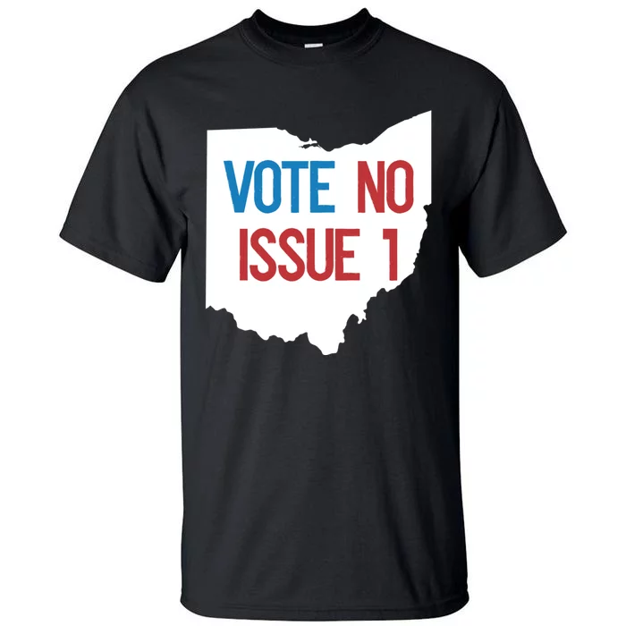 Vote No Issue 1 Family Matching Life Pride Motivation Best Gifts Usa G Tall T-Shirt