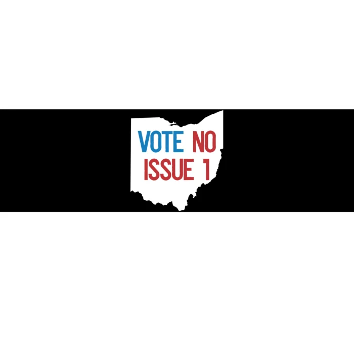 Vote No Issue 1 Family Matching Life Pride Motivation Best Gifts Usa G Bumper Sticker