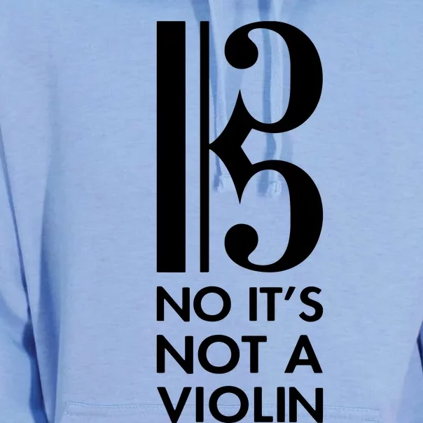 Viola No Its Not A Violin Alto Clef Gift Unisex Surf Hoodie