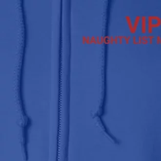 Vip Naughty List Members Gift Full Zip Hoodie