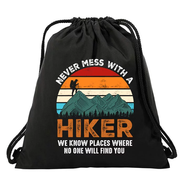 Vintage Never Mess With A Hiker Hiking Funny Hikers Drawstring Bag