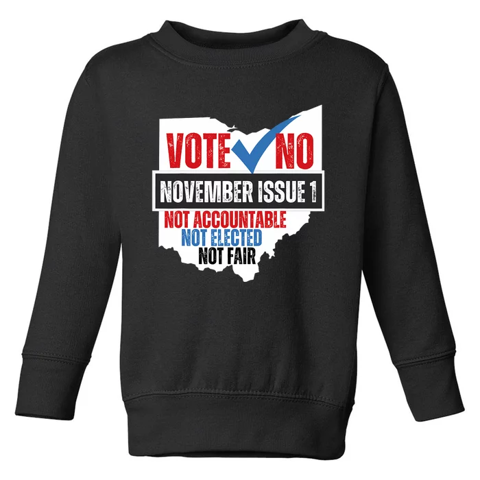 Votee No November Issue 1 Not Accountable Not Elected Not Fair Toddler Sweatshirt