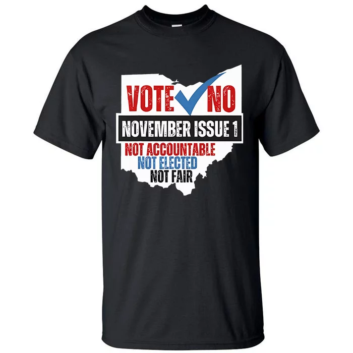 Vote No November Issue 1 Not Accountable Tall T-Shirt