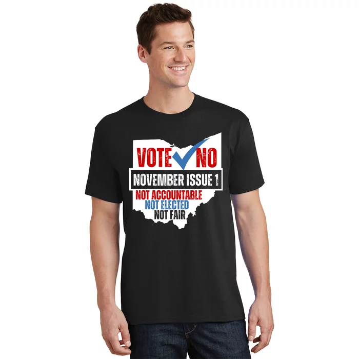 Vote No November Issue 1 Not Accountable Not Elected Not Fair T-Shirt