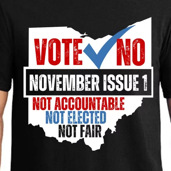 Vote No November Issue 1 Not Accountable Not Elected Not Fair Pajama Set