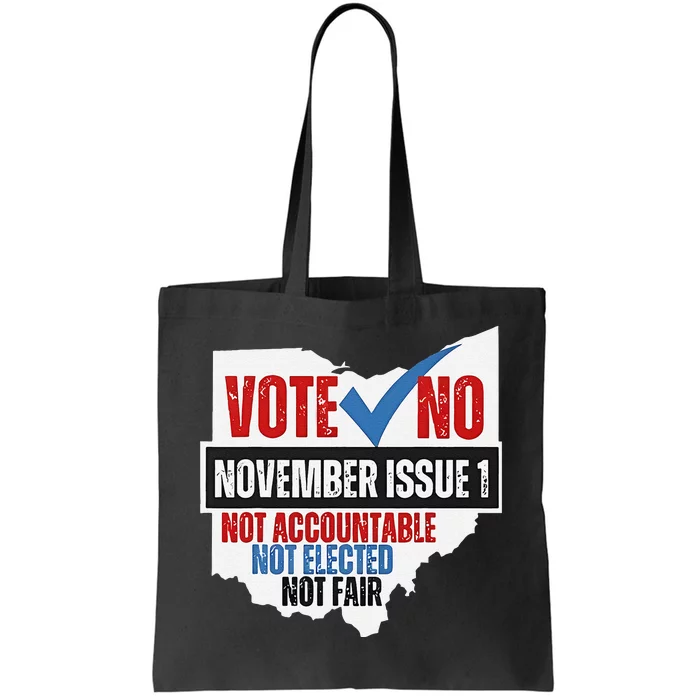 Vote No November Issue 1 Not Accountable Tote Bag