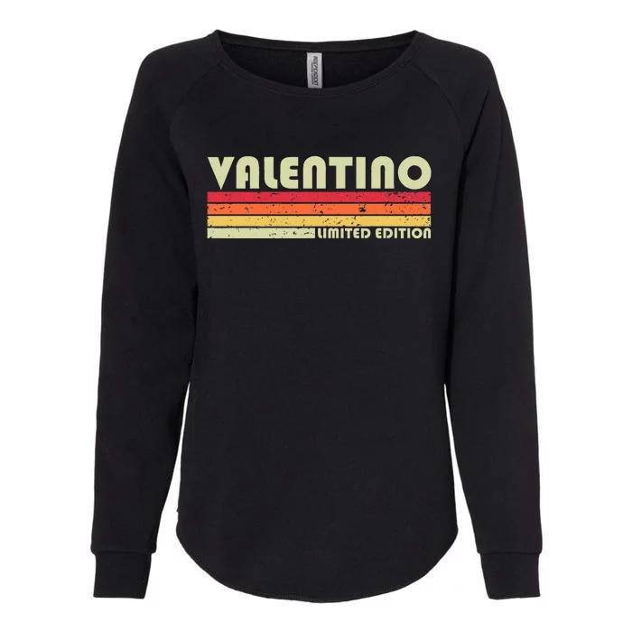 Valentino Name Personalized Funny Retro Vintage Birthday Womens California Wash Sweatshirt