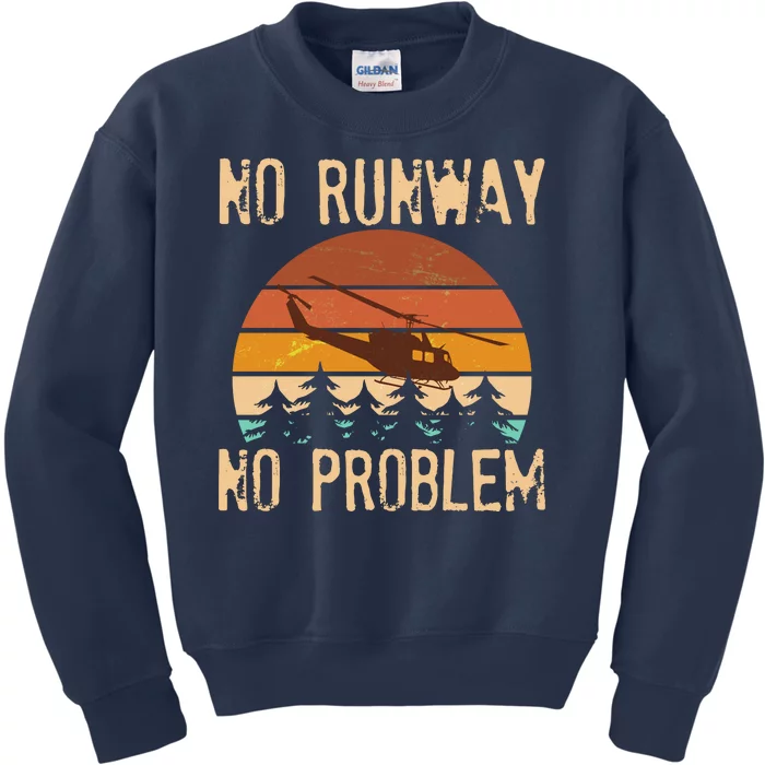 VIntage No Runway No Problem Helicopter Kids Sweatshirt