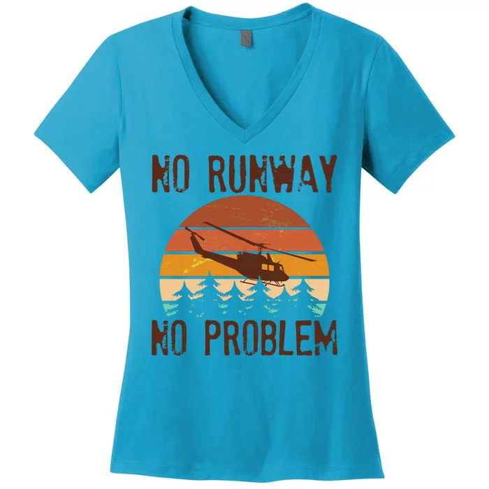 VIntage No Runway No Problem Helicopter Women's V-Neck T-Shirt