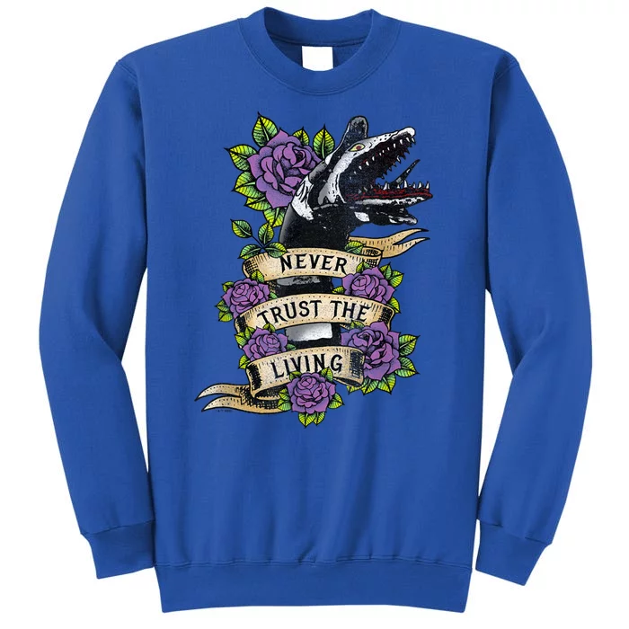 Vintage Never Trust The Living Sandworm Tattoo Sweatshirt