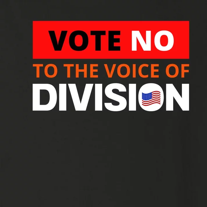 Vote No To The Voice Of Division Toddler Long Sleeve Shirt