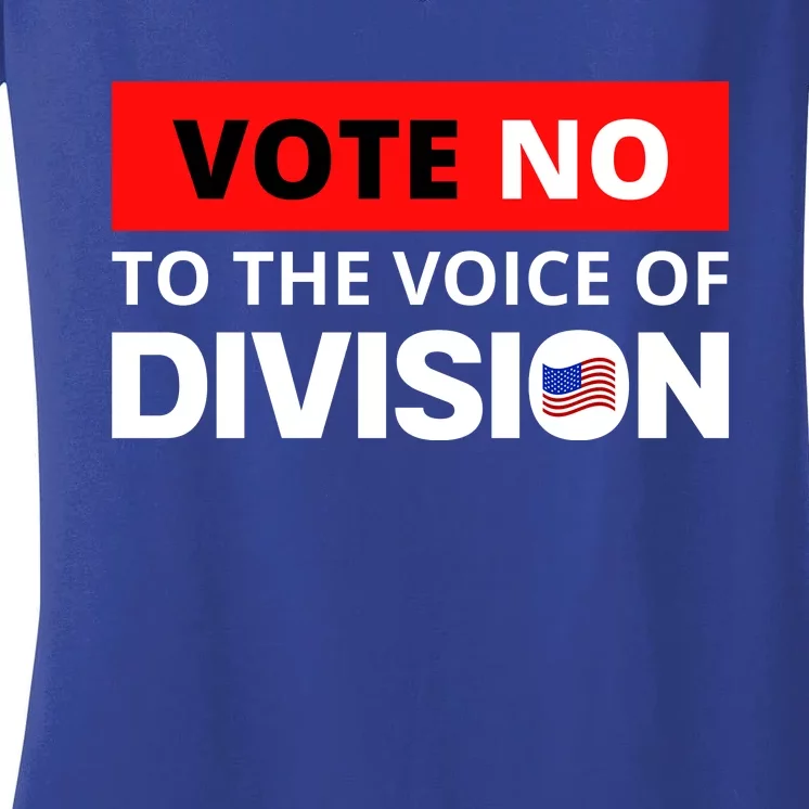 Vote No To The Voice Of Division Women's V-Neck T-Shirt