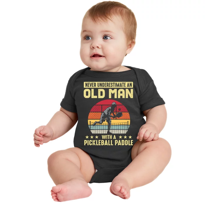 Vintage Never Underestimate An Old Man Pickleball Paddle Baby Bodysuit