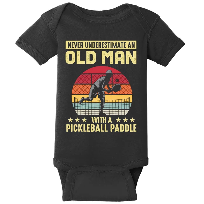 Vintage Never Underestimate An Old Man Pickleball Paddle Baby Bodysuit