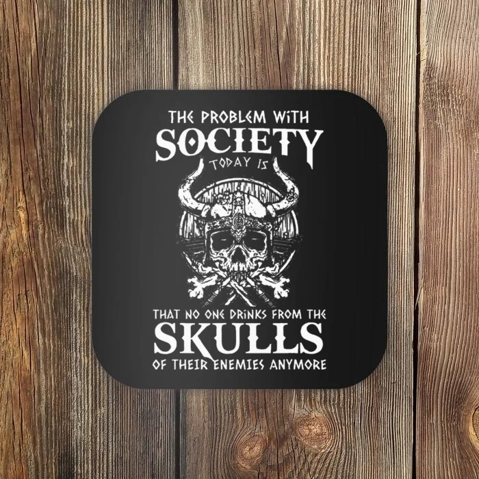 Viking Nordic Valhalla Odin Funny Society Problem Today Coaster