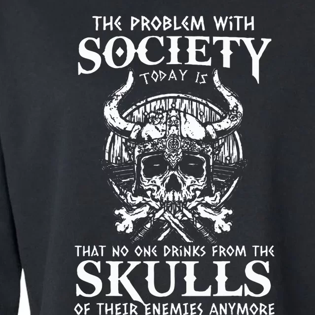 Viking Nordic Valhalla Odin Funny Society Problem Today Cropped Pullover Crew