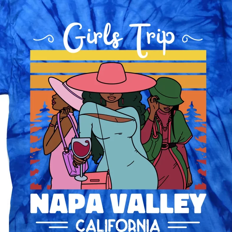 Vacation Napa Valley California Wine Trip Funny Gift Tie-Dye T-Shirt