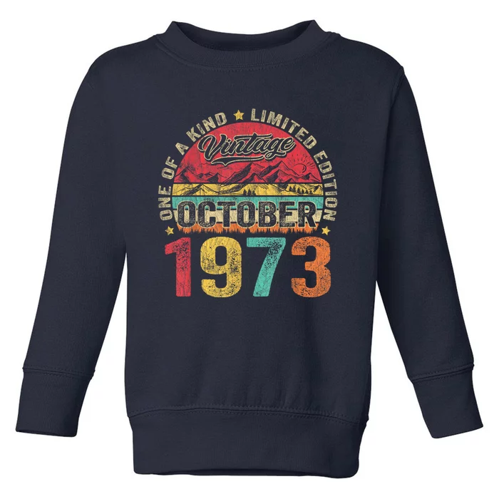 Vintage October 1973 50 Years Old 50th Birthday Gifts Wo Toddler Sweatshirt