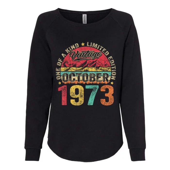 Vintage October 1973 50 Years Old 50th Birthday Gifts Wo Womens California Wash Sweatshirt