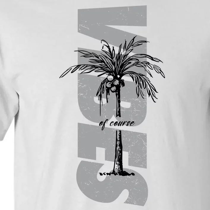 Vibes Of Course Summer Palm Tree Vintage Tall T-Shirt