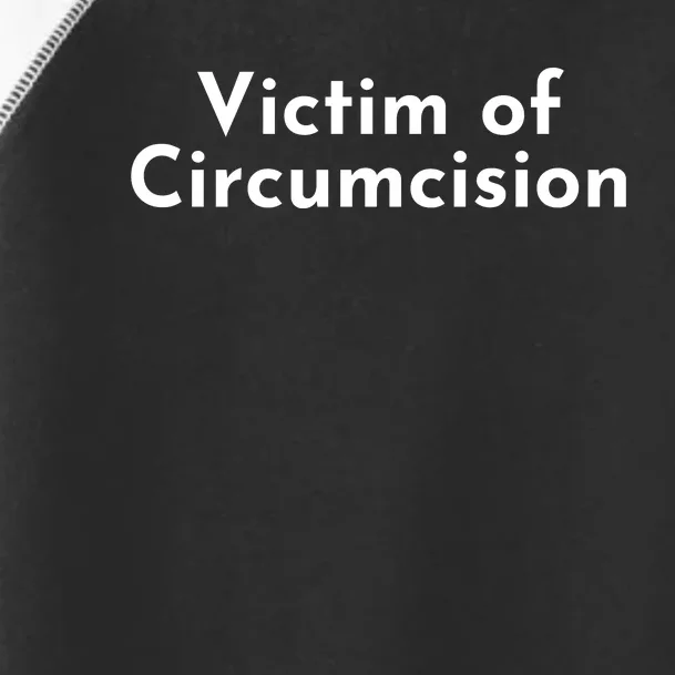 Victim Of Circumcision Funny Toddler Fine Jersey T-Shirt