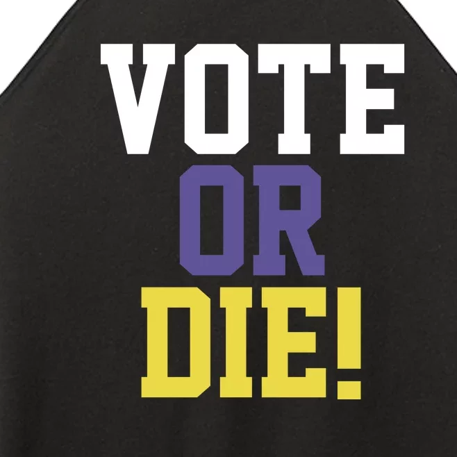 Vote Or Die Women’s Perfect Tri Rocker Tank