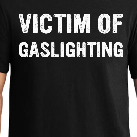 Victim Of Gaslighting Funny Gaslighting Pajama Set