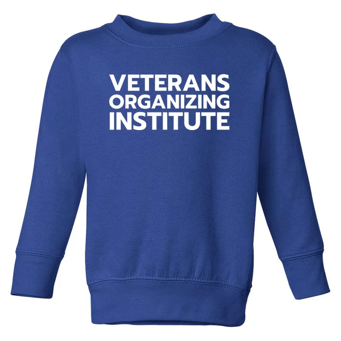 Veterans Organizing Institute Toddler Sweatshirt