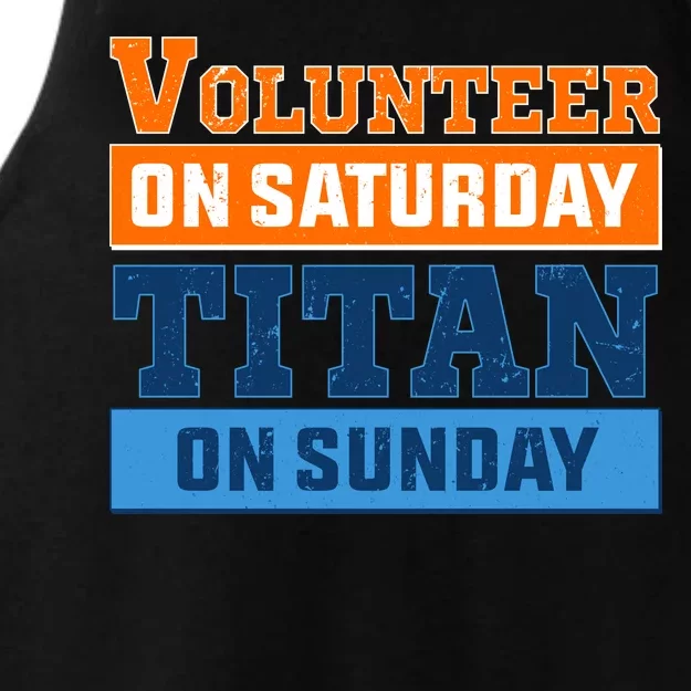 Volunteer On Saturday Titan On Sunday Ladies Tri-Blend Wicking Tank