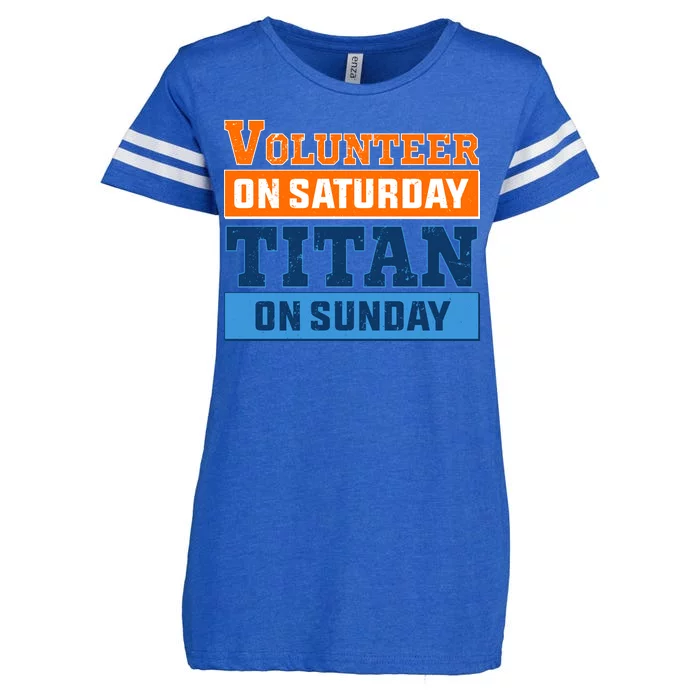 Volunteer On Saturday Titan On Sunday Enza Ladies Jersey Football T-Shirt