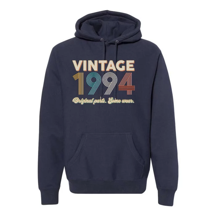 Vintage Original Parts Some Wear 1994 30th Birthday Premium Hoodie