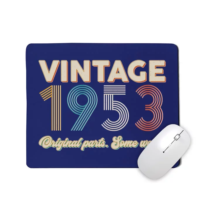 Vintage Original Parts Some Wear 1953 70th Birthday Mousepad