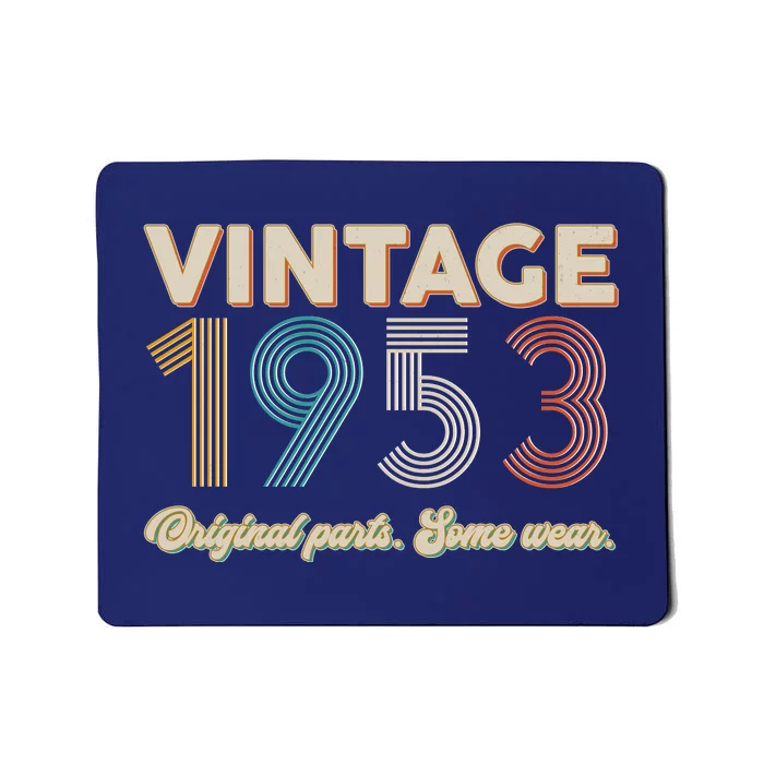 Vintage Original Parts Some Wear 1953 70th Birthday Mousepad