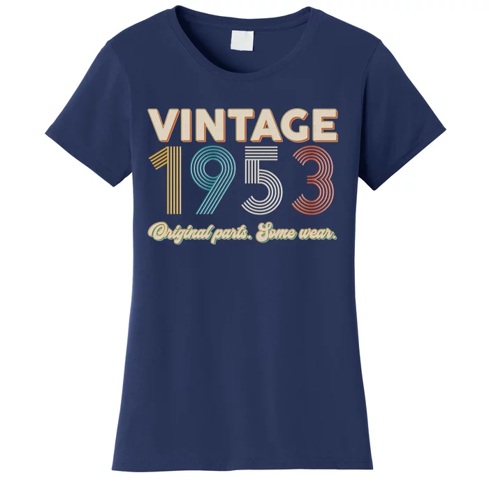 Vintage Original Parts Some Wear 1953 70th Birthday Women's T-Shirt