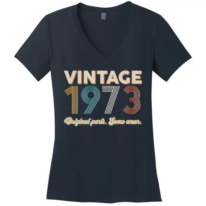 Vintage Original Parts Some Wear 1973 50th Birthday Women's V-Neck T-Shirt